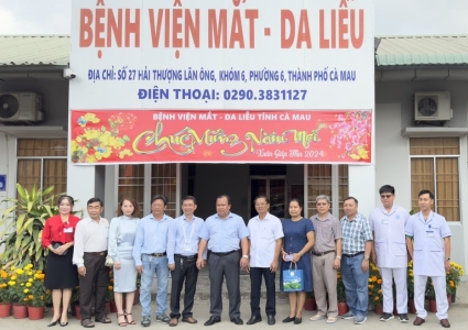Đoàn công tác Lãnh đạo tỉnh Cà Mau đến thăm và chúc tết bệnh viện Mắt - Da liễu Xuân Giáp Thìn 2024